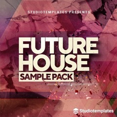 Future House Volume 1 (Sample Pack)