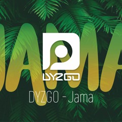 DYZGO - Jama [OFFICIAL]