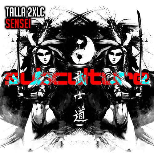Talla 2XLC - Sensei  - out now !!