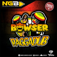 [NGBFREE-019] Bowser - Raggadub (Original Mix) FREE DOWNLOAD