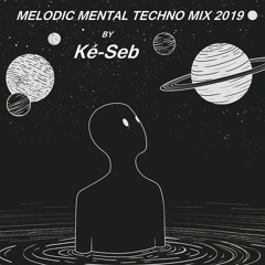 Mélodic Mental Techno Mix 2019