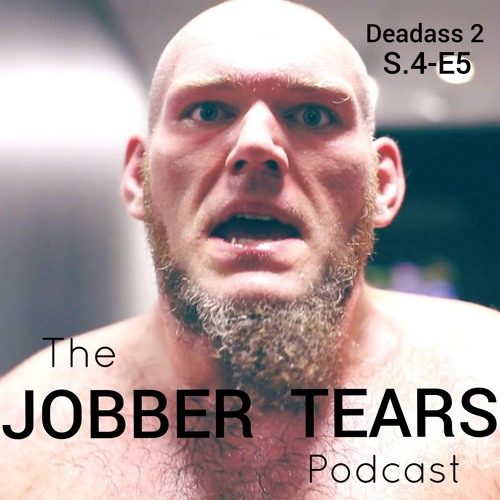 The Jobber Tears Podcast