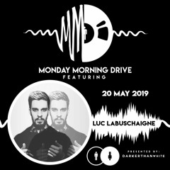Luc Labuschaigne - Monday Morning Drive 2019 - 05 - 20