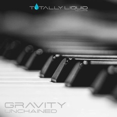 Gravity - Unchained (Original Mix)