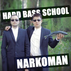 Hard Bass School - Narkoman