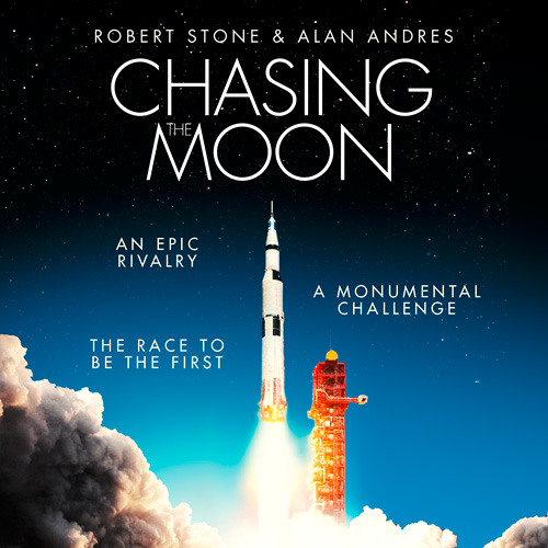 Chasing the Moon: The Story of the Space Race - from Arthur C. Clarke to the Apollo landings, By Robert Stone and Alan Andres, Read by Eric Meyers
