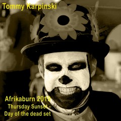 AFRIKABURN 2019 - THURSDAY'S SUNSET - DIA DE LOS MUERTOS PARTY