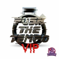 Push The Tempo VIP