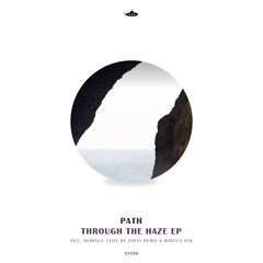 Premiere: PATH - Through the Haze feat. Anca