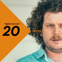 Times Artists Podcast 20 - Defex