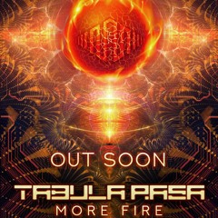 Tabula Rasa - More Fire (Original Mix)