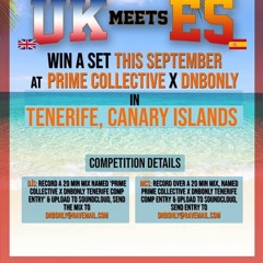 Prime Collective X DNBONLY Tenerife Comp Entry