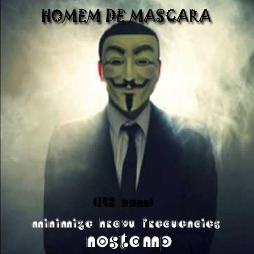 Stream Homem De Mascara (142 BPM) by NOSTAMP | Listen online for free ...