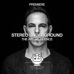 PREMIERE: Stereo Underground - The Art Of Silence (Original Mix) [Balance]