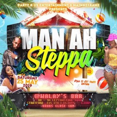 Man Ah Steppa | 25th May 2019 Walays Bar | New Skool Dancehall Promo Mix| Mixed By @Deejayswingz