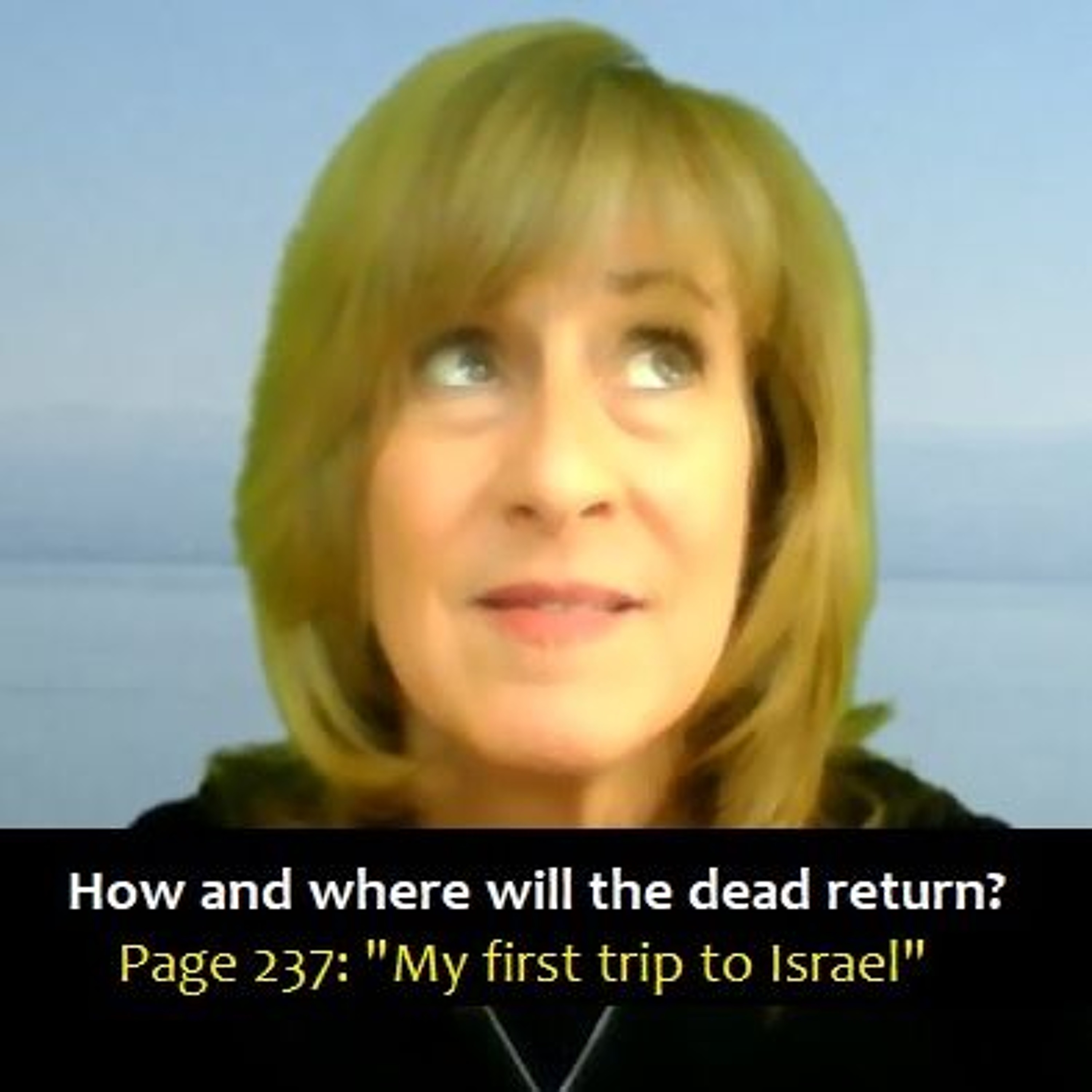 How And Where Will The Dead Return? Page 237: "My First Trip to Israel" episode artwork