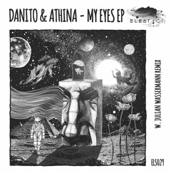 HSH_PREMIERE: Danito & Athina - My Eyes (Original Mix) [Eleatics Records]