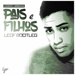 Legião Urbana - Pais e Filhos (LEOF Bootleg)