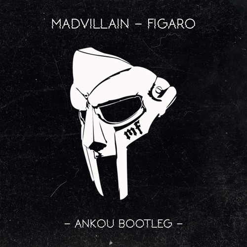 Madvillain - Figaro (Ankou Bootleg)