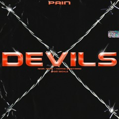 PAIN - "DEVILS" Feat. IBRA, HOMIE BASTARD(Prod. iSickle)