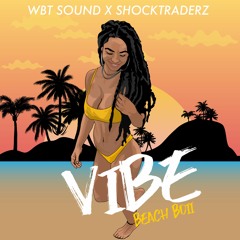 Beach Boii - Vibe (Prod. by WBT Sound x Shocktraderz)