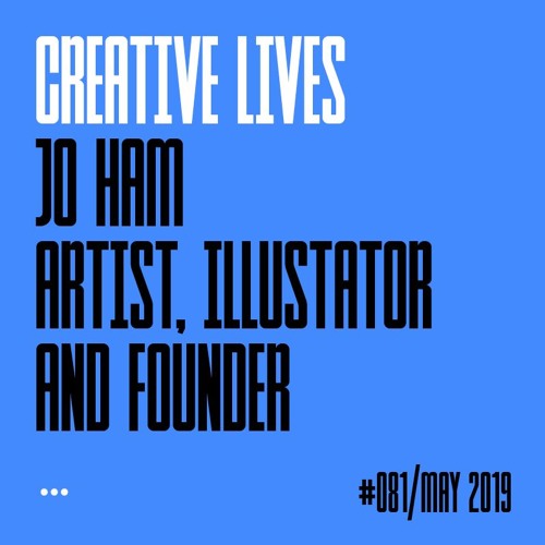 Creative Lives: Jo Ham, artist, illustrator and founder