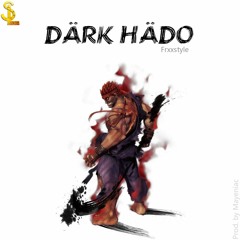 Dark Hado Frxxstyle