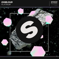 Oomloud - Platinum [OUT NOW]
