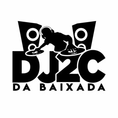 MINI SET MIXADO 001 DO DJ 2C DA BAIXADA (BAILE DA  ISLÂNDIA)