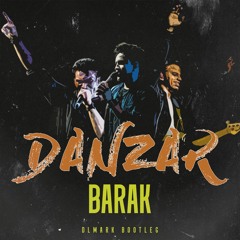 Barak - Danzar (DLMark Bootleg)