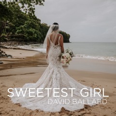 Sweetest Girl