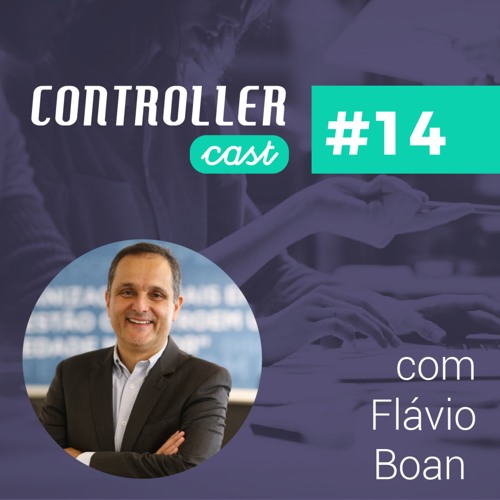 Orçamento Empresarial como uma ferramenta de Gestão, com Flávio Boan