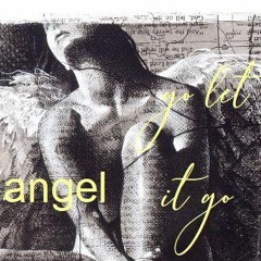 angel - go let it go  [soundboard tinkerers - original]