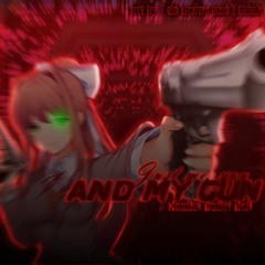 Just You, Me, And My Gun (Monika Bullet Hell) ft. gKNZ