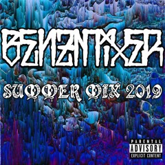 BENZMIXER SUMMER MIX 2019 (ALL ORIGINAL/W EDITS +2)