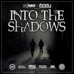 INFORCE & MOZY - PRESENTS INTO THE SHADOWS