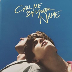 CALL ME BY YOUR NAME を観て