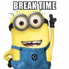Break Time