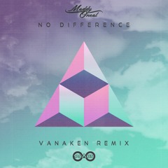 Maddy O'Neal - No Difference (VANAKEN Remix)