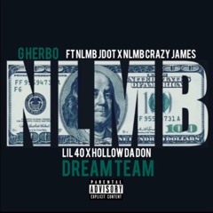 G Herbo - NLMB (feat. Lil 40, NLMB JDOT, NLMB Crazy James, Hollow Da Don)