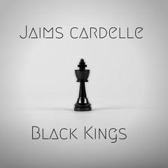 Jaims Cardelle - Black Kings