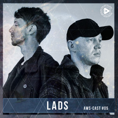 AWS-Cast #05 mixed by LADS