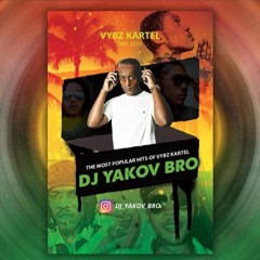 ‏‏Vybz Kartel Mixtape To The World Boss By DJ YAKOV BRO