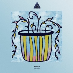 AHREM - Migration EP [Conceptual Deep]