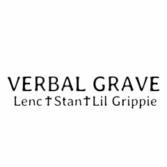Lenc X Stan X Lil Grippe - Verbal Grave (Prod. Lenc)