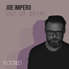 JOE IMPERO - OUT OF BRAIN