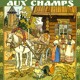on Aux Champs