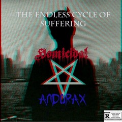 Homicidal & AndoraX - The Endless Cycle Of Suffering