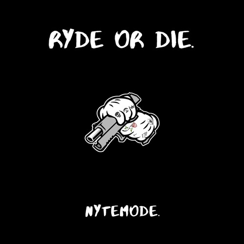 Stream RYDE OR DIE by NYTEMODE [ARCHFIENDS] Listen online for free on