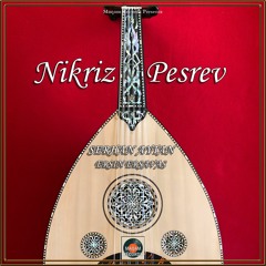 Serhan Aytan & Ersin Ersavas | Nikriz Pesrev